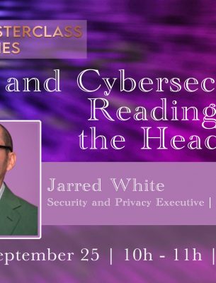 IPBN Masterclass: AI and Cybersecurity – Reading Past the Headlines