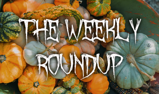 The Weekly Roundup October 30 - November 3