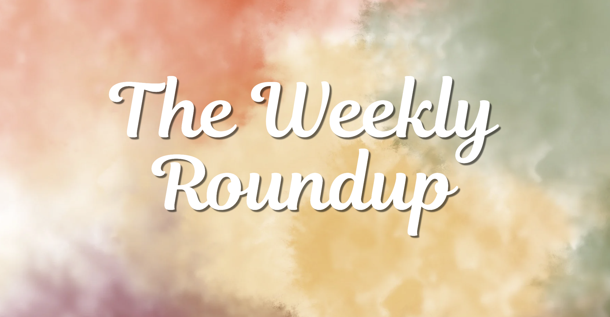 The Weekly Roundup October 19 - 23