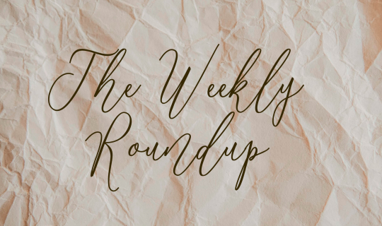 The Weekly Roundup: January 22 - 26
