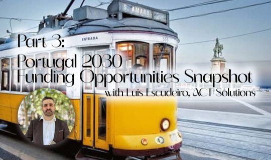 Part 3: Portugal 2030 Funding Options Snapshot