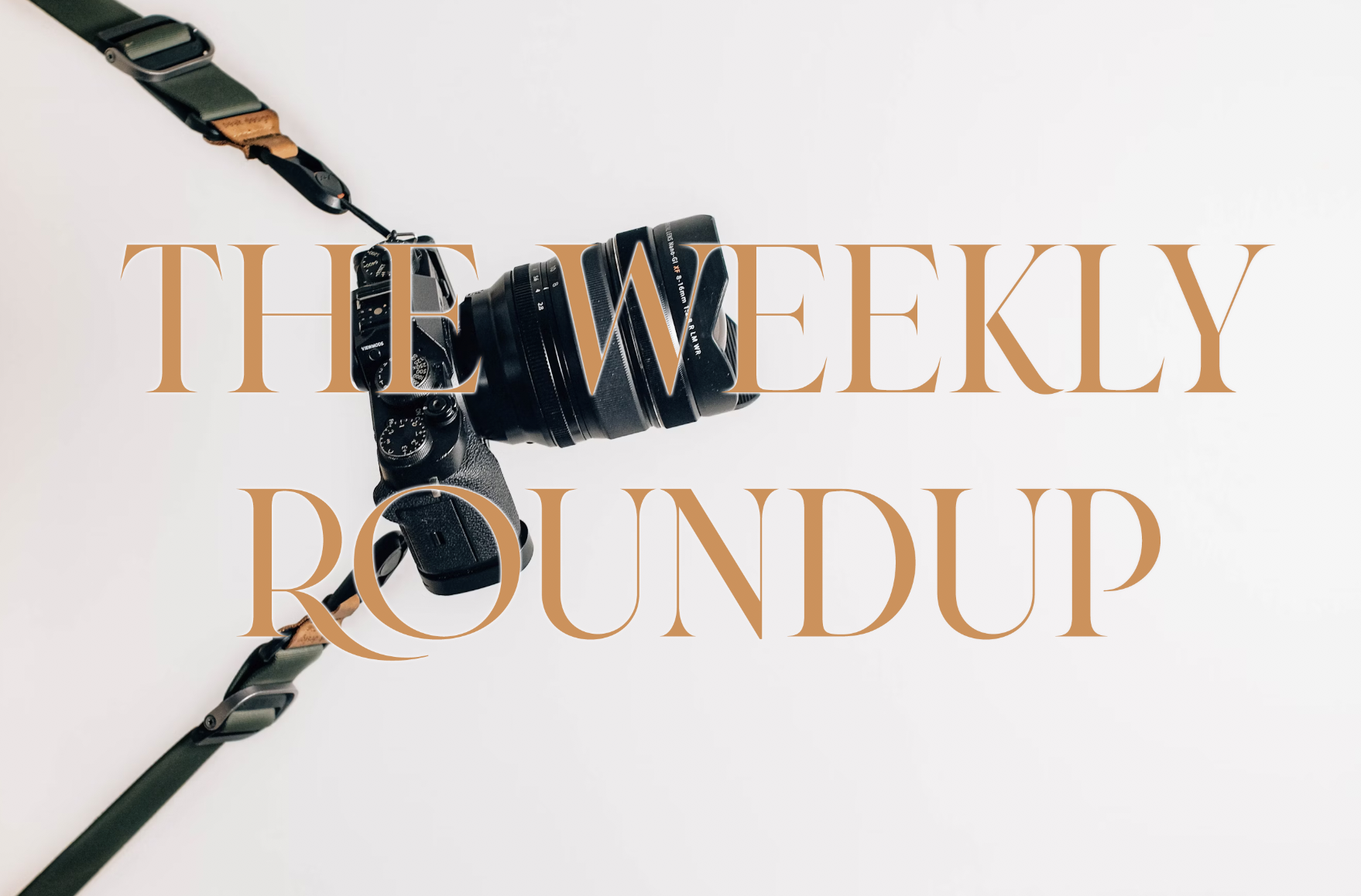 The Weekly Roundup: July 15 - 19