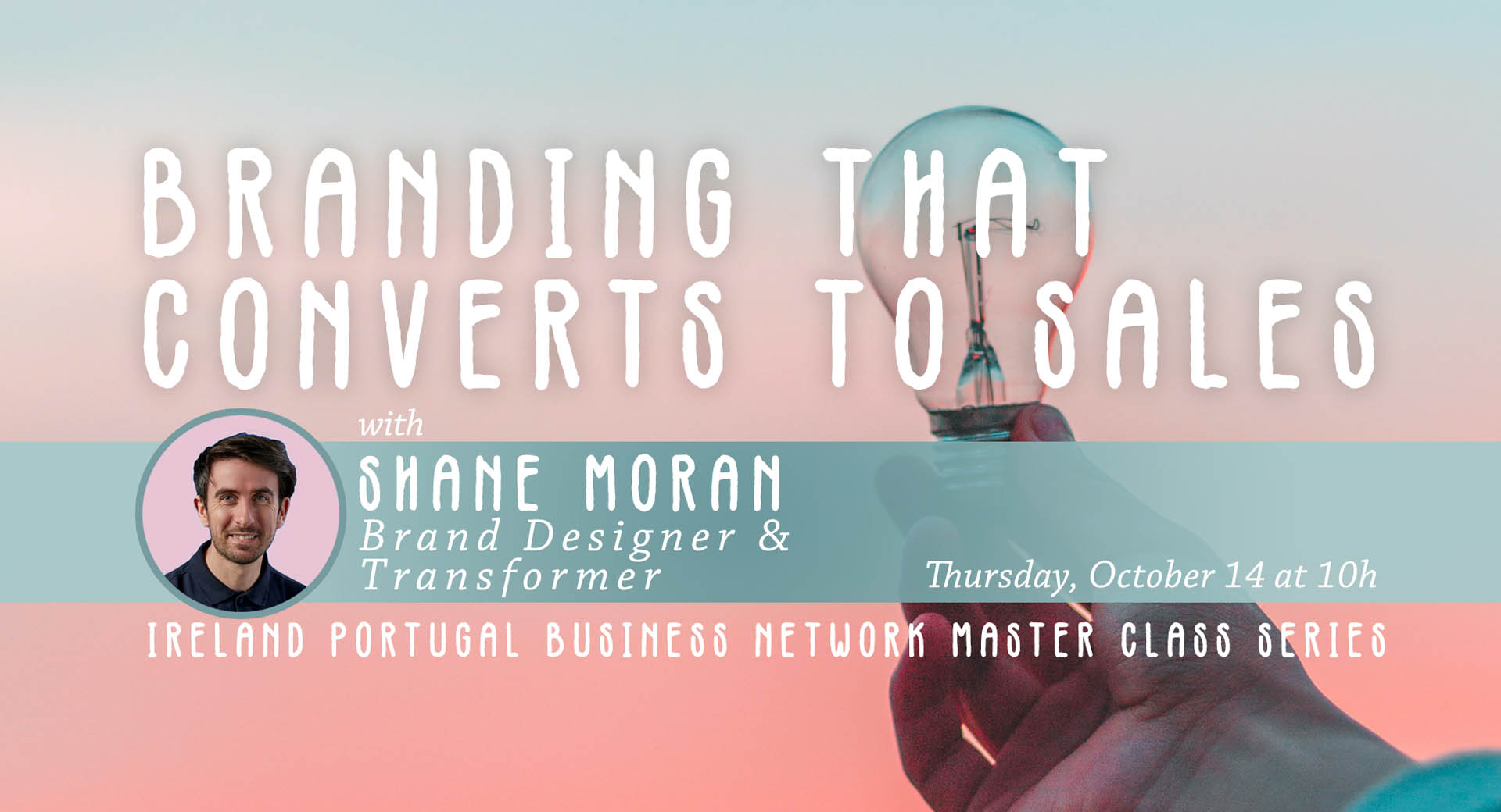Branding that converts to sales - IPBN Master Class - Oct 14 2021