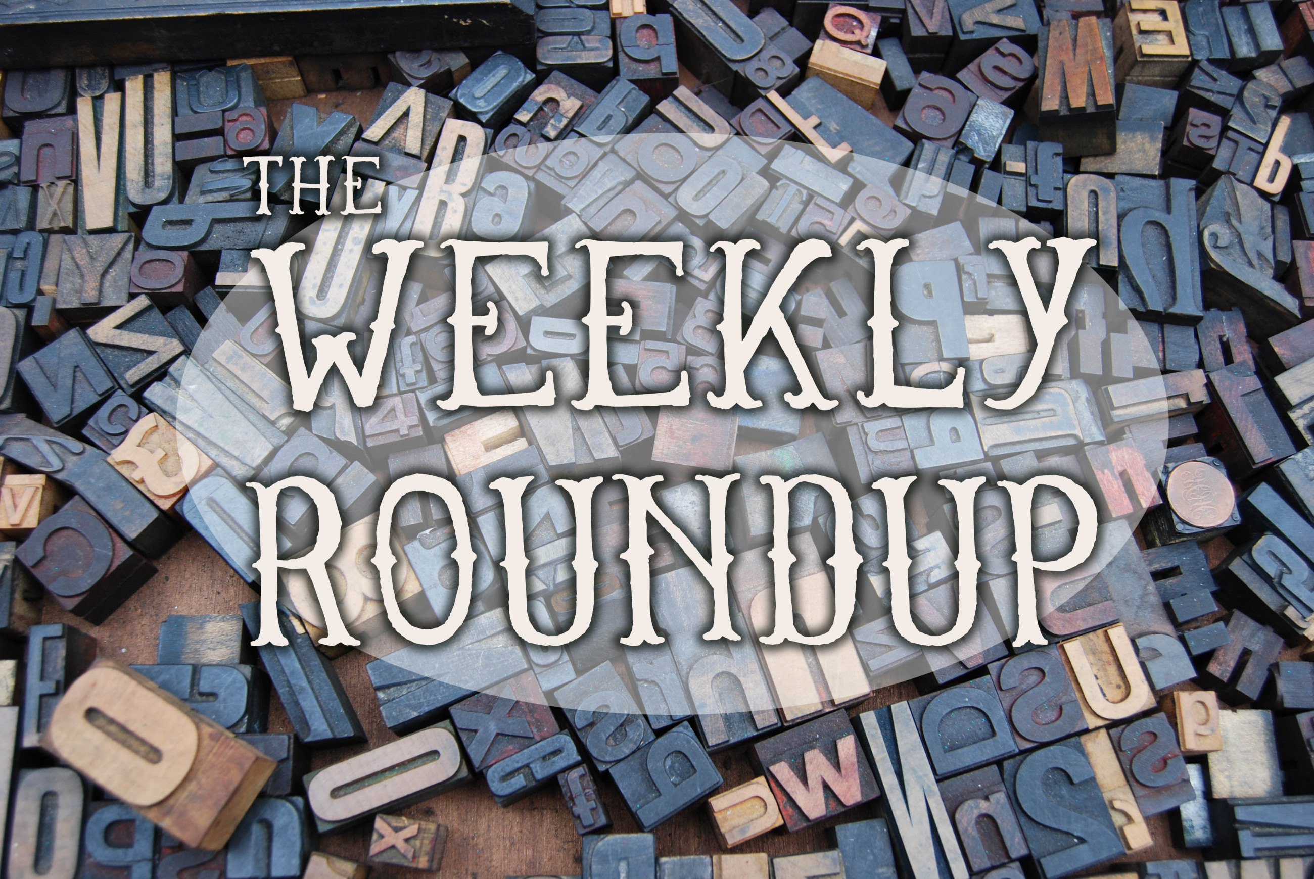Weekly Roundup September 6 - 10