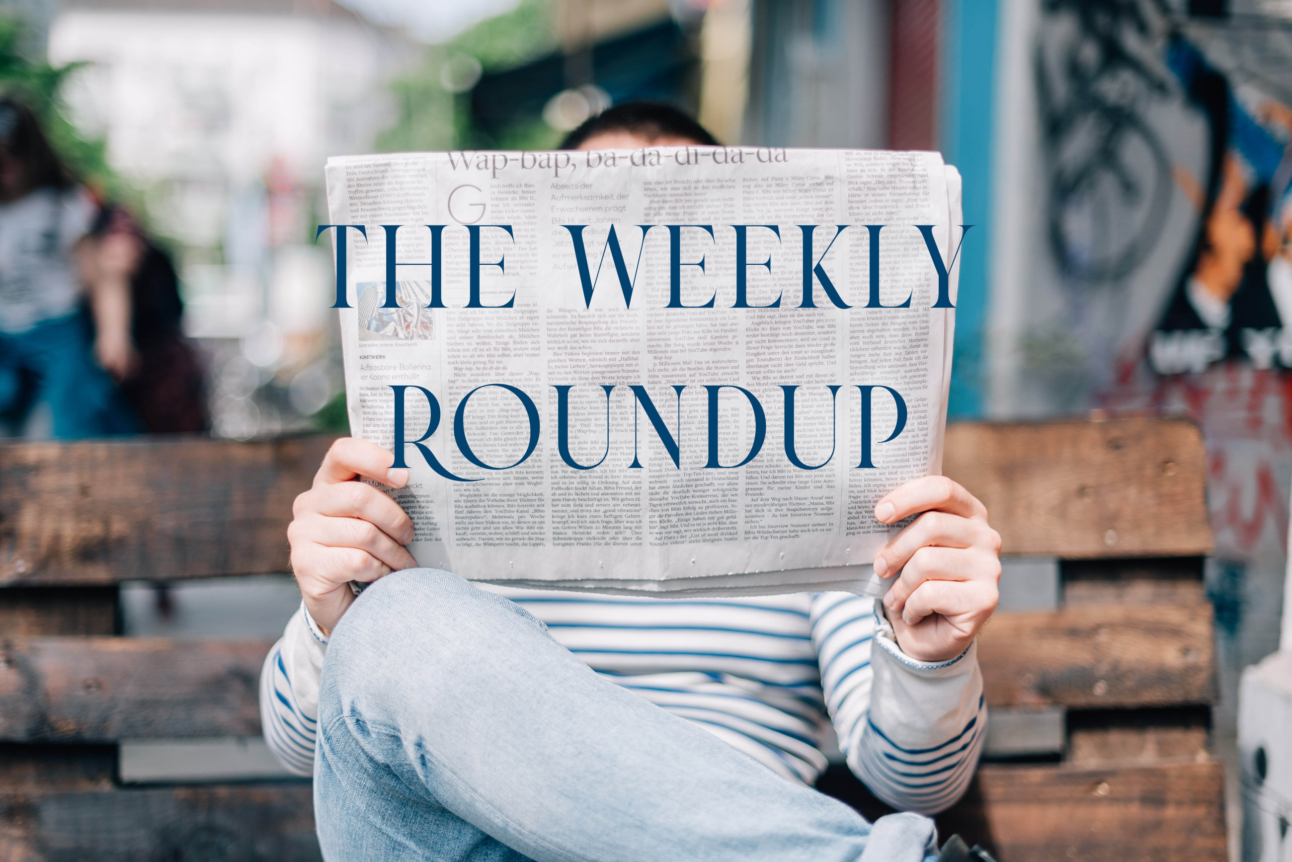 Weekly Roundup August 30 - September 3