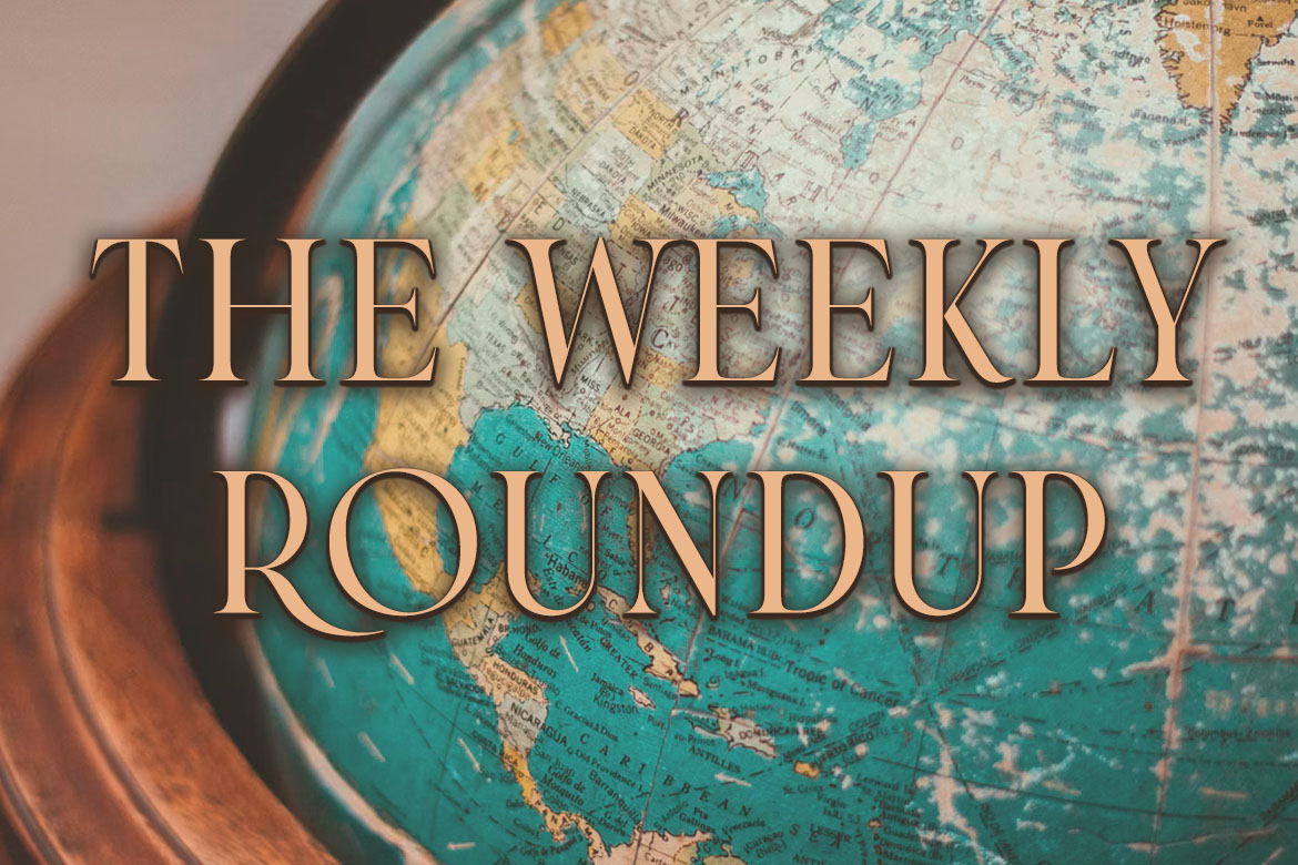 The Weekly Roundup March 7 - 11