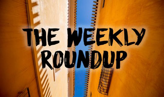The Weekly Roundup: July 4 - 8