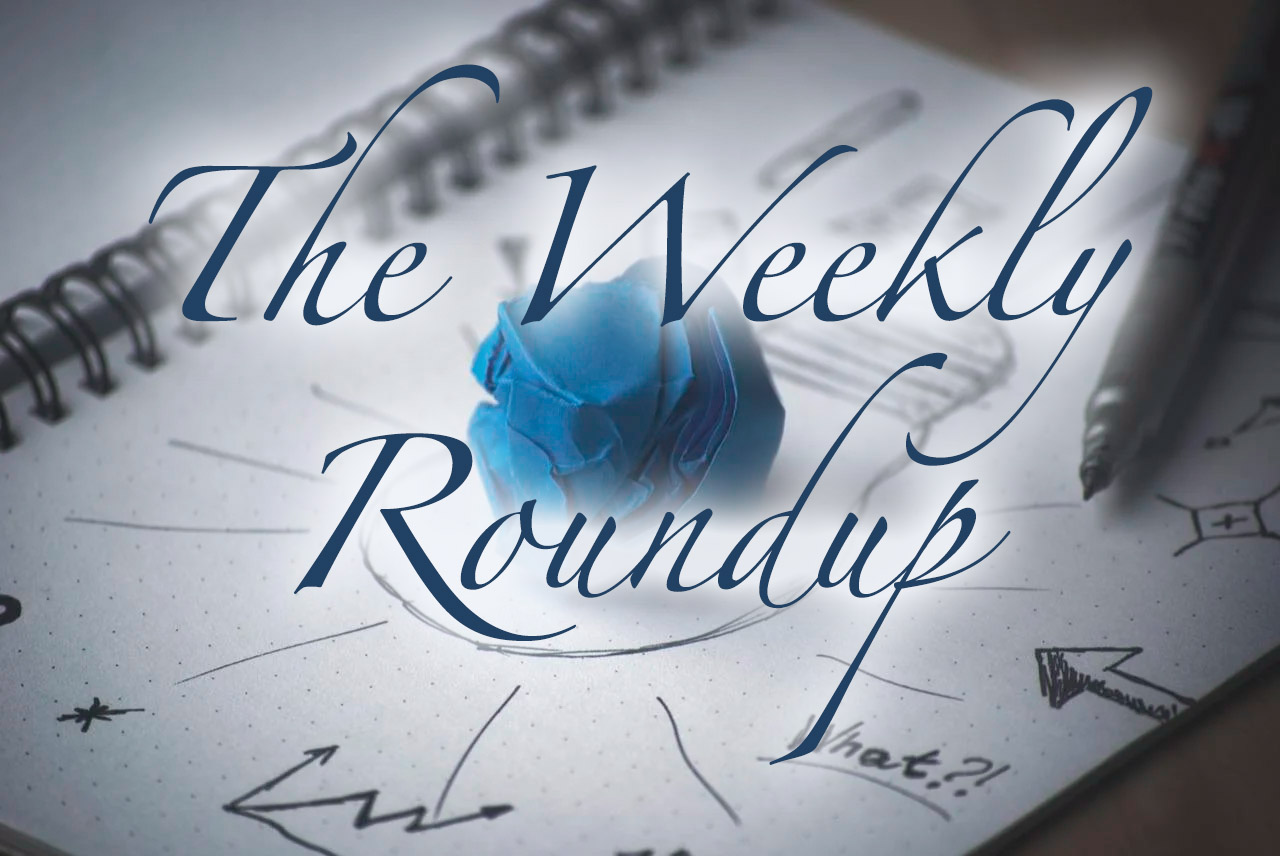 The Weekly Roundup May 30 - June 3