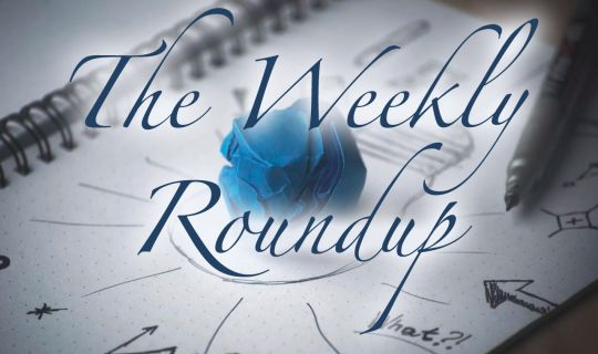 The Weekly Roundup May 30 - June 3