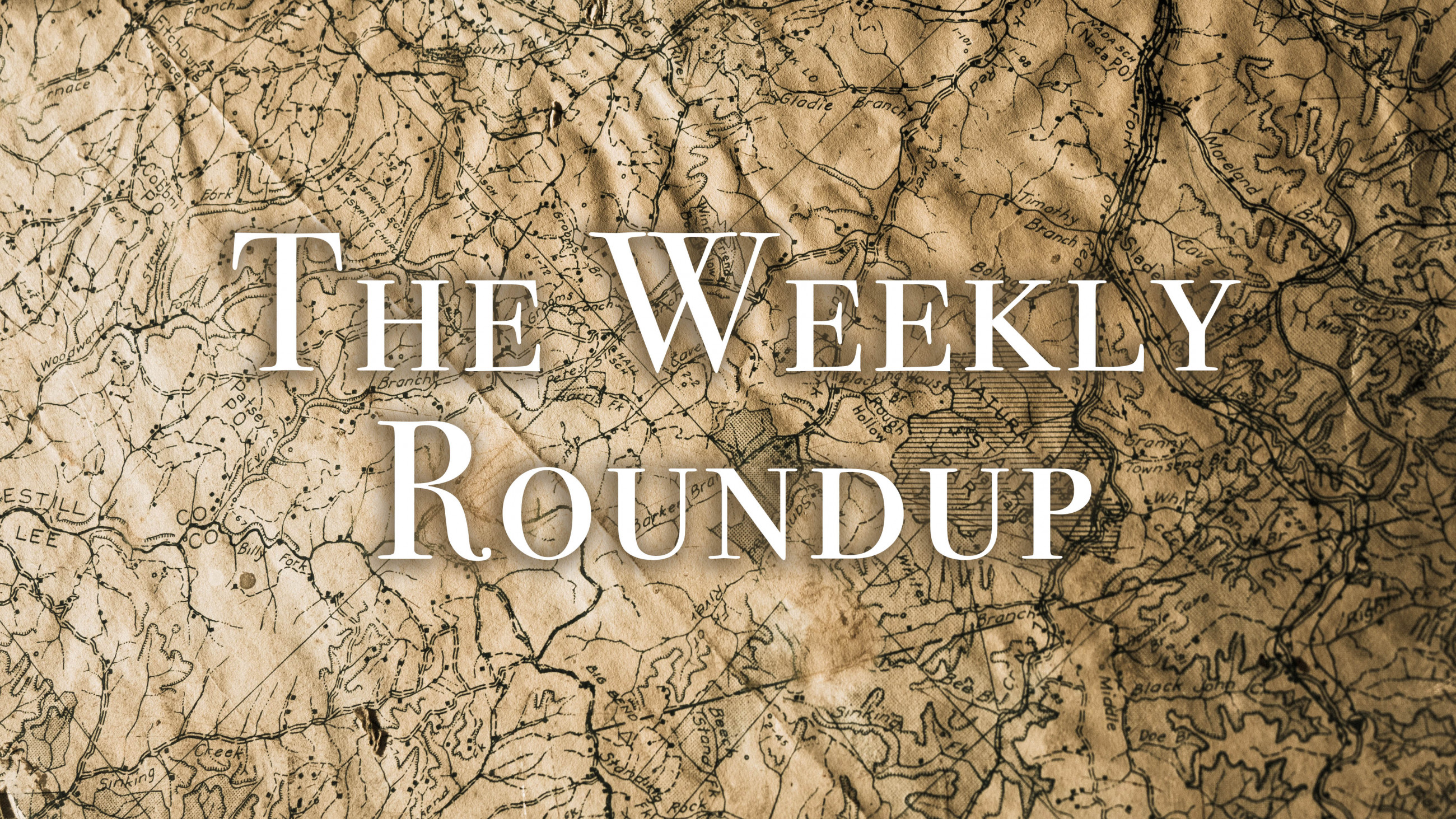 The Weekly Roundup February 7 - 11