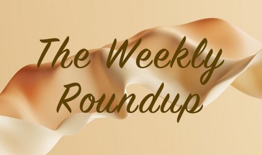 The Weekly Roundup March 27 - March 31