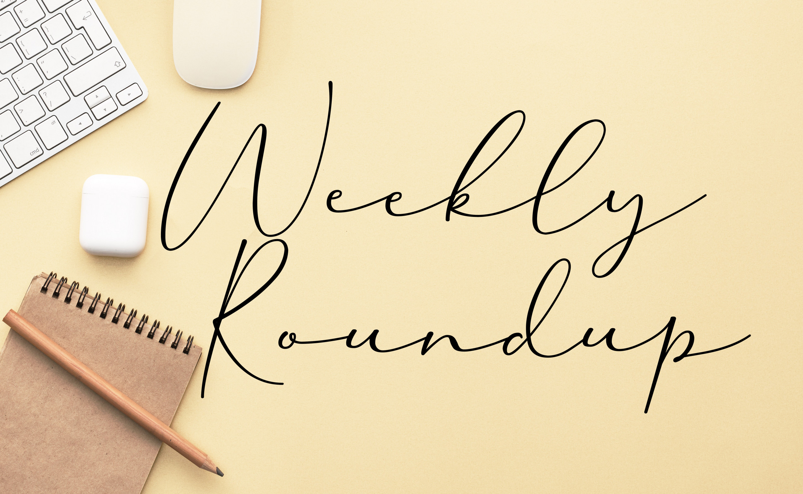 Weekly Roundup: June 14 - 18