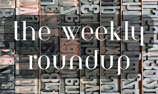 The Weekly Roundup April 20 - 24