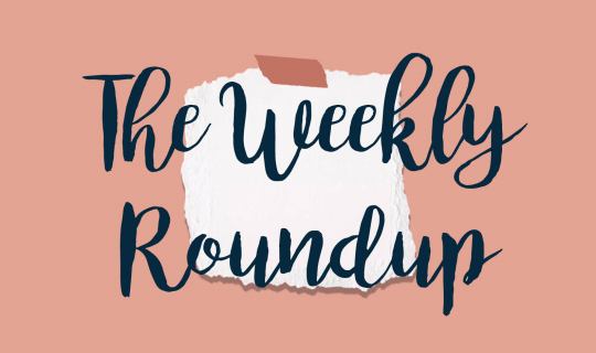 The Weekly Roundup May 18 - 22